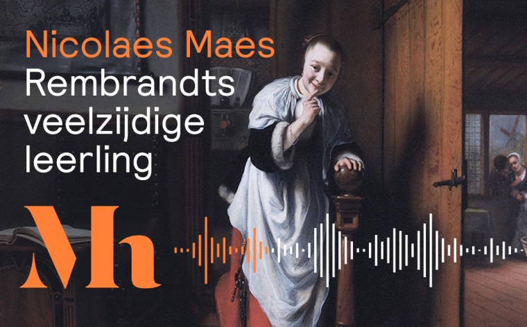 Nicolaes Maes, Rembrandts veelzijdige leerling 